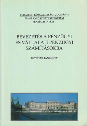 Fazekas; G�sp�r; So�s - Bevezet�s a p�nz�gyi �s v�llalati p�nz�gyi sz�m�t�sokba