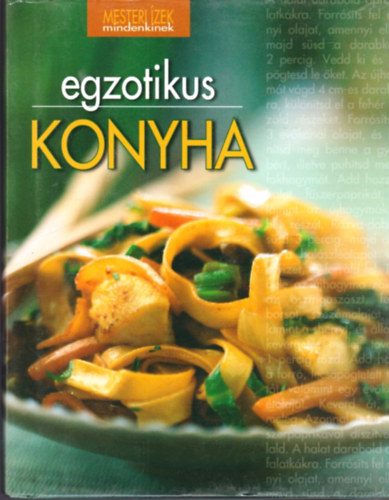 Nagy; Pelle; Gczi; Boda; Halmos Monika - Egzotikus konyha