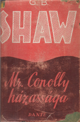 G.B. Shaw - Mr. Conolly h�zass�ga