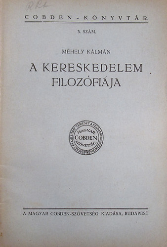 Méhely Kálmán - A kereskedelem filozófiája