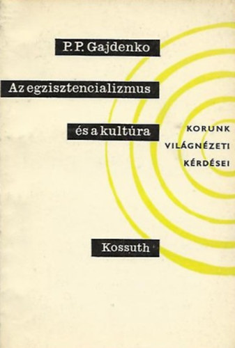 P.P. Gajdenko - Az egzisztencializmus s a kultra