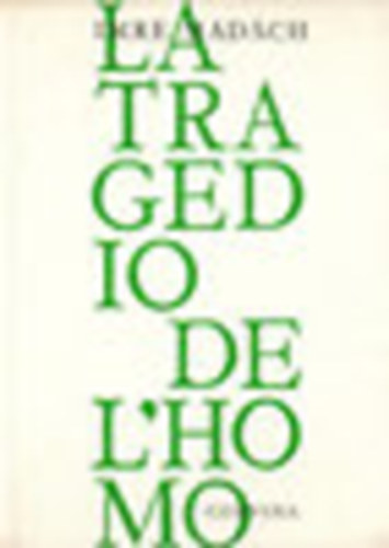Imre Madách - La tragedio de l'homo