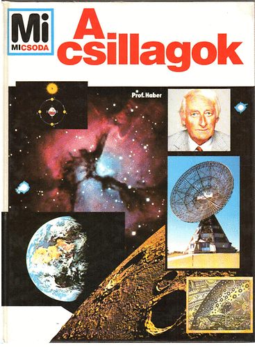 Heinz Haber - Mi micsoda? - A csillagok