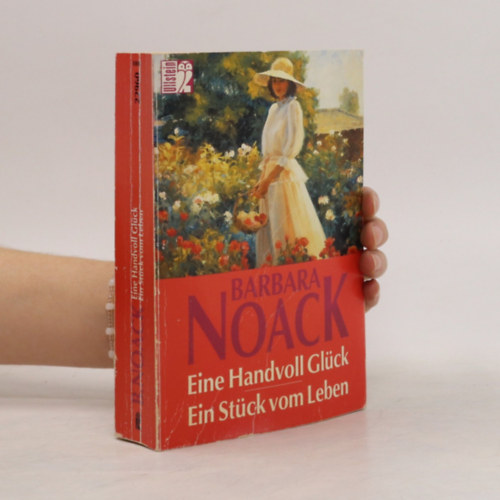Barbara Noack - Eine Handvoll Gl�ck /Ein St�ck vom Leben
