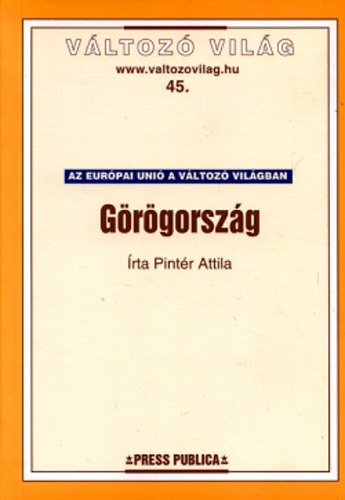 Pintr Attila - Grgorszg (Vltoz vilg 45.)