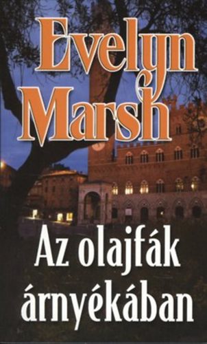 Evelyn Marsh - Az olajfk rnykban