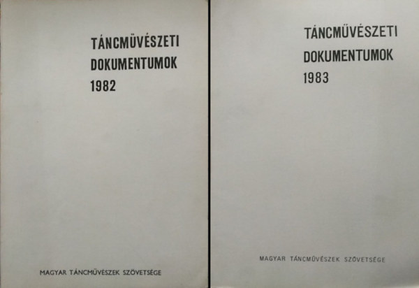 Macz Lszl  (szerk.) Kaposi Edit (szerk.) - Tncmvszeti dokumentumok 1982 + Tncmvszeti dokumentumok 1983 (2 ktet)