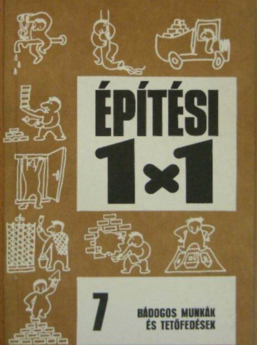 Gerdenics J�zsef, Dr. G�dorosi Ferenc  Bajk� B�la (szerk.), B�n Lajos (lektor) - B�dogos munk�k �s tet�fed�sek (Anyagok, gy�rtm�nyok, szersz�mok / A munkakezd�s felt�telei, kivitelez�si sorrend / Kivitelez�si el��r�sok / Fel�letkezel�s, karbantart�s / Tet�fed�sek: A munkakezd�s felt�telei, kivitelez�s)
