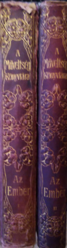 Lenhossk Mihly Alexander Bernt - Az ember testi s lelki lete, egyni s faji sajtsgai I-II.