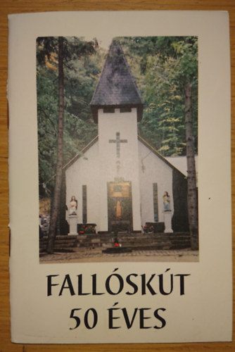 Fallóskút 50 éves