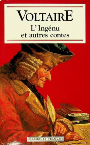 Voltaire - L'INGNU ET AUTRES CONTES