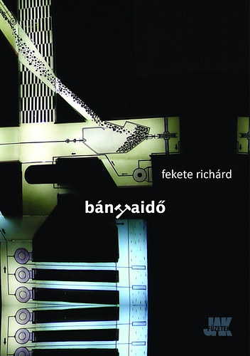 Fekete Rich�rd - B�nyaid�