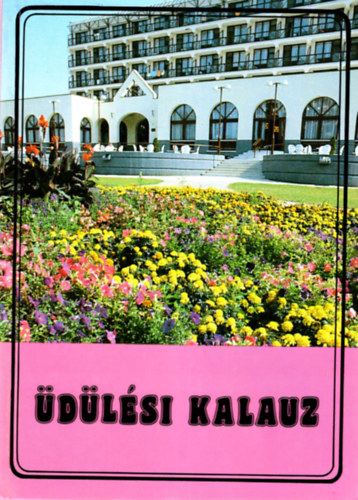 B�nyai J�nos  (szerk.) - �d�l�si kalauz