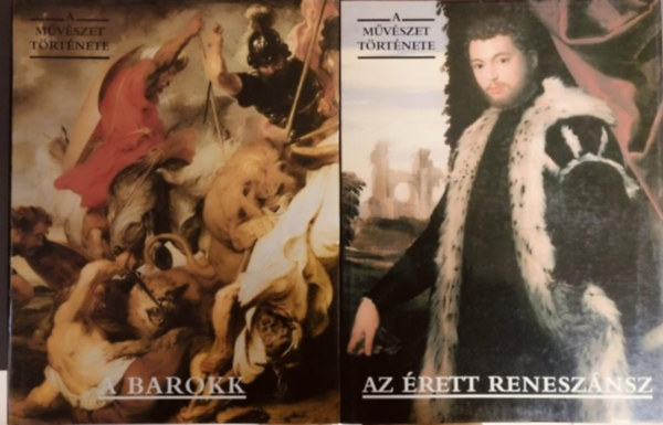 A mvszet trtnete:Az rett renesznsz + A barokk