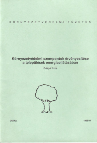 Gspr Imre - Krnyezetvdelmi szempontok rvnyestse a teleplsek energiaelltsban