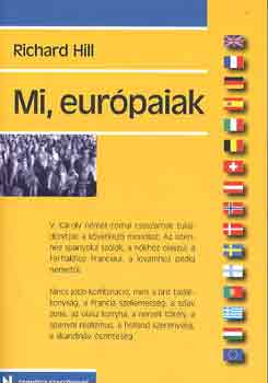 Richard Hill - Mi, európaiak