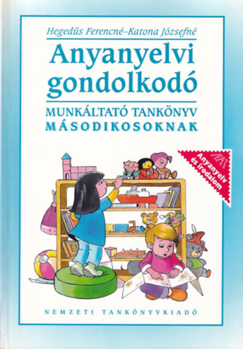 Katona J�zsefn� Heged�s Ferencn� - Anyanyelvi Gondolkod� - Munk�ltat� tank�nyv m�sodikosoknak