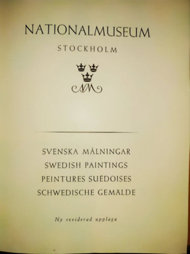 Stockholm - Nationalmuseum, Stockholm - Svenska Malningar (Ny reviderad upplaga)