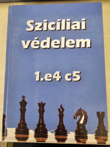Szicíliai Védelem 1.e4 c5 - Kaszparov utáni korszak