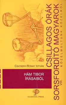 Csicsery-R�nay Istv�n - H�m Tibor �r�saib�l (csillagos �r�k, sorsford�t� magyarok)