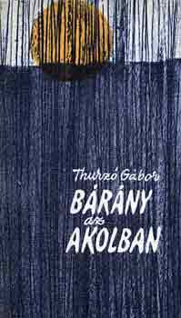 Thurz Gbor - Brny az akolban