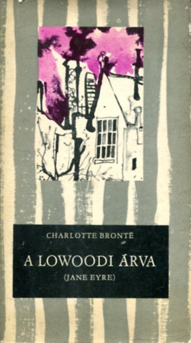Charlotte Bronte - A lowoodi �rva (Jane Eyre)