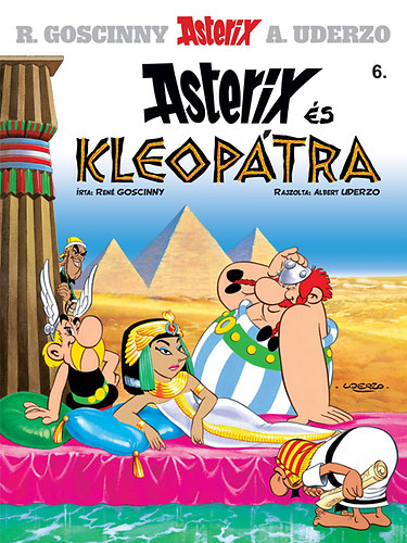 A.Uderzo Ren� Goscinny - Asterix 6. - Asterix �s Kleop�tra