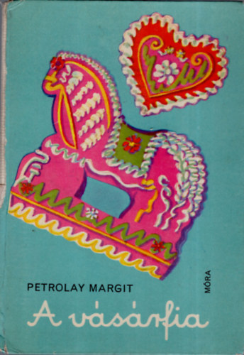 Petrolay Margit - A v�s�rfia