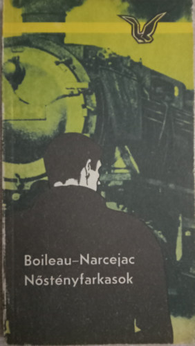 Boileau-Narcejac - N�st�nyfarkasok