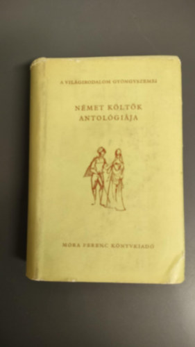 Kosztolányi Dezső, Sárközi György, Jékely Zoltán, Erich Arendt, Frank Wedekind, Stephan Hermlin Franz Werfel - Német költők antológiája