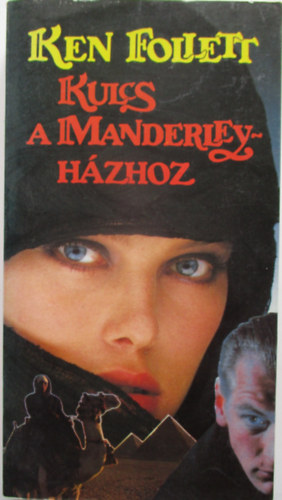 Ken Follett - Kulcs a Manderley-házhoz