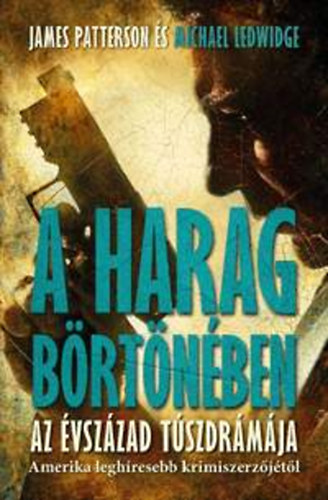 Michael Ledwidge James Patterson - A harag b�rt�n�ben