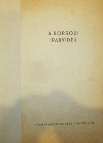 Dr. Krdi Jzsef - A borsodi iparvidk