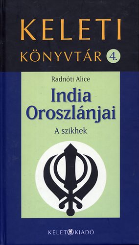 Radnti Alice - India oroszlnjai - A szikhek