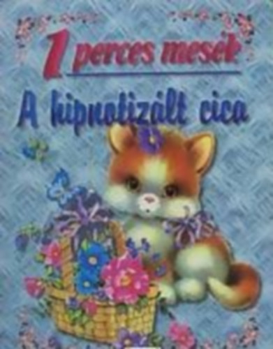 1 perces mesk - A hipnotizlt cica