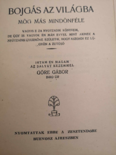 Göre Gábor  (Gárdonyi Géza) - Bojgás Az Világban