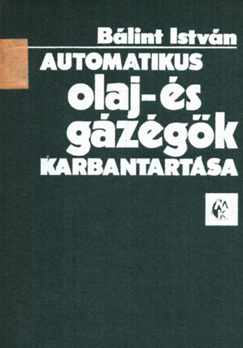 B�lint Istv�n - Automatikus olaj- �s g�z�g�k karbantart�sa