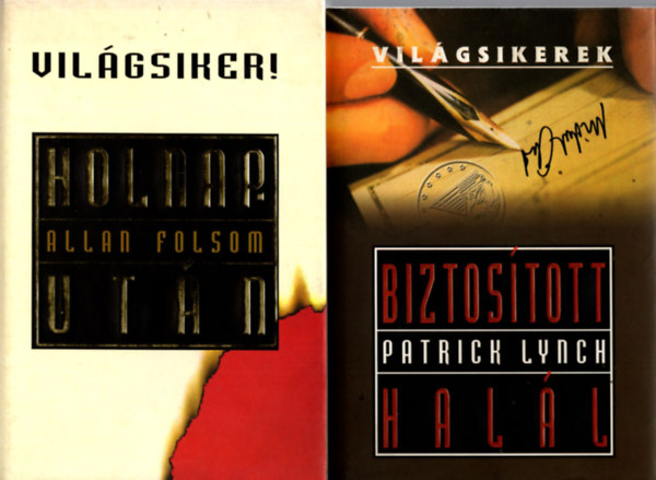 Patrick Lynch Allan Folson - 2 db Vilgsiker knyv ( Holnap utn + Biztostott hall )