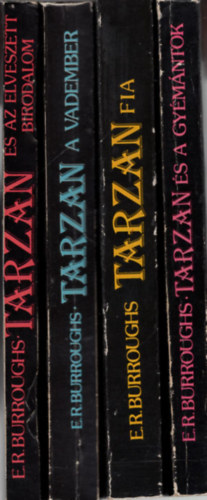 Edgar Rice Burroughs - Tarzan knyv  ( 4 db egytt ) 1. Tarzan s a gymntok,  2. Tarzan fia, 3. Tarzan a vadember, 4. Tarzan s az elveszett birodalom