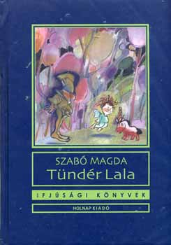 Szab Magda - Tndr Lala