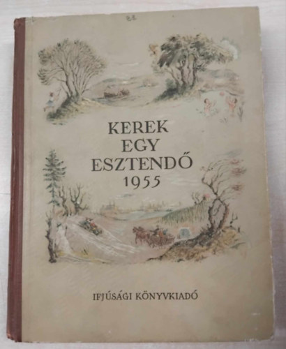 Domokos M.-Enczi E.  (szerk.) - Kerek egy esztend� 1955