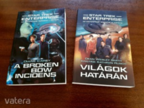 D. W. Smith, K. K. Rusch Diane Carey - Star Trek: Enterprise 1-2. (A Broken Bow-incidens - Világok határán)
