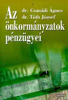 Dr. Csan�di �.; T�th J�zsef - Az �nkorm�nyzatok p�nz�gyei
