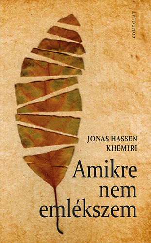Jonas Hassen Khemiri - Amikre nem eml�kszem
