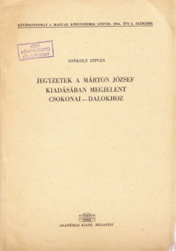 Sonkoly Istvn - Jegyzetek a Mrton Jzsef kiadsban megjelent Csokonai-dalokhoz