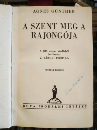 Agnes G�nther - A szent meg a rajong�ja