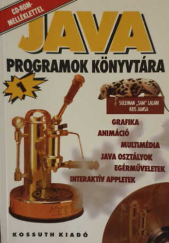 Kris Jamsa; Suleimann "Sam" Lalani - Java programok k�nyvt�ra 1-2.