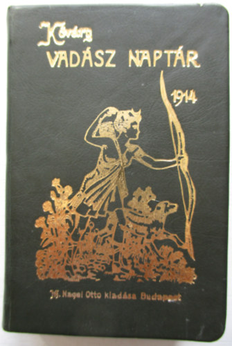 Remetei Kvry Jnos - Vadsz naptr 1914. (Reprint) (miniknyv)