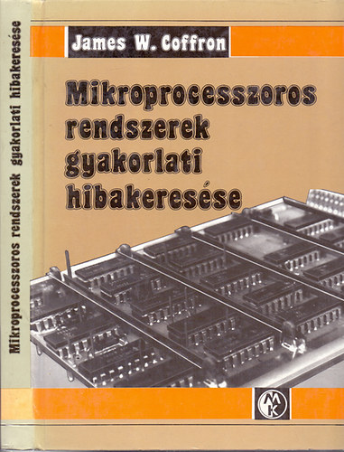 James W. Coffron - Mikroprocesszoros rendszerek gyakorlati hibakeres�se