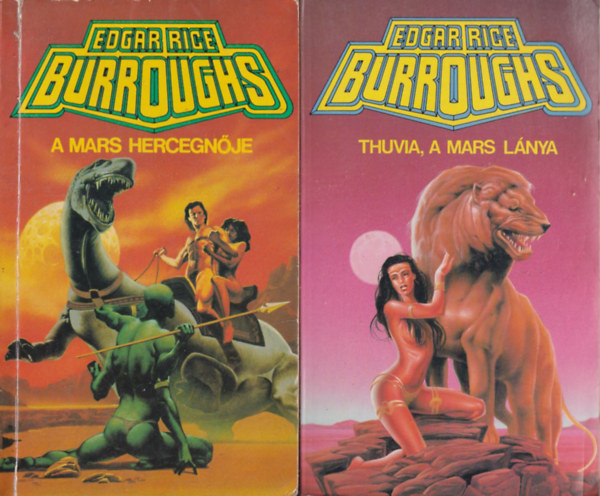 Edgar Rice Burroughs - A Mars hercegnje + Thuvia, a Mars lnya (2 m)